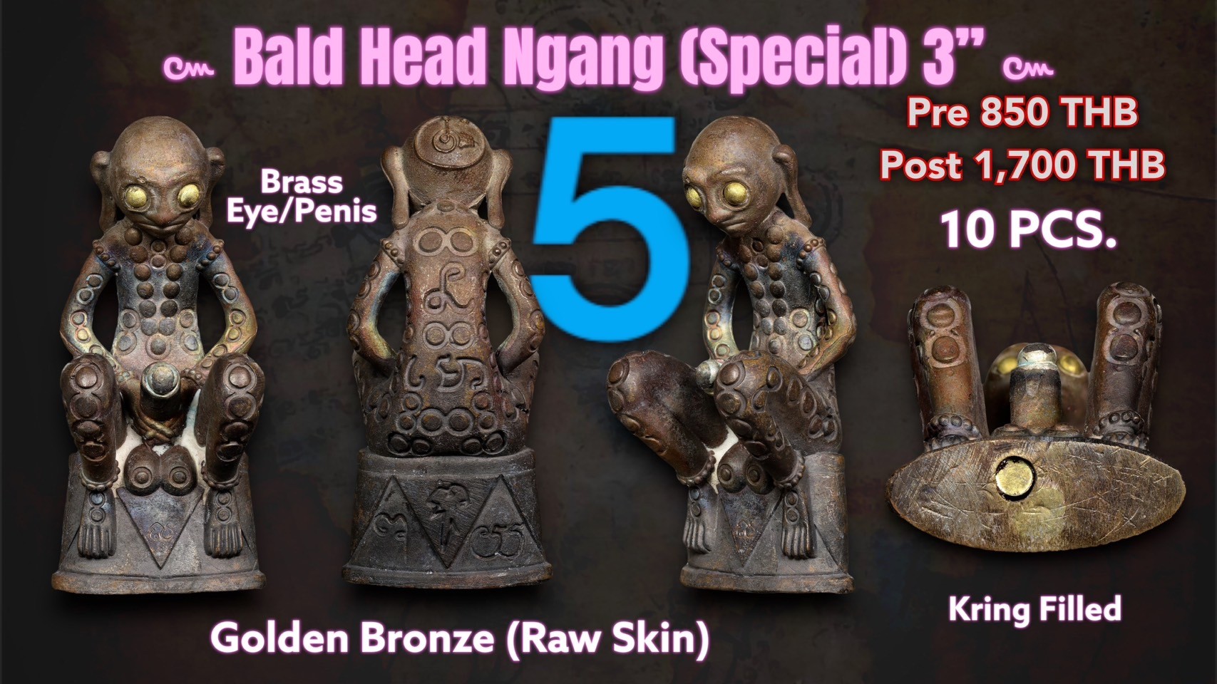 5.Bald Head Ngang Golden Bronze (Raw Skin) 3 inches